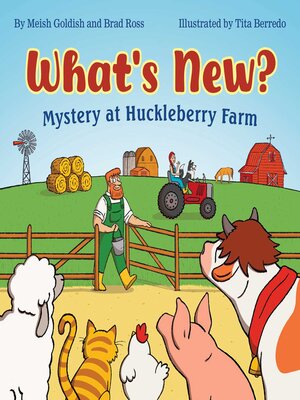 cover image of What's New? Mystery at Huckleberry Farm